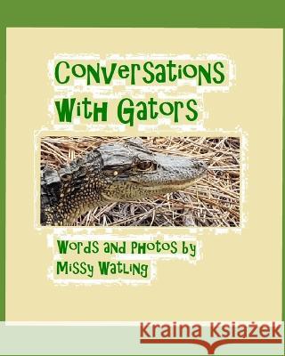 Conversations With Gators Missy Watling   9798411769425