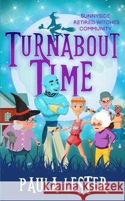 Turnabout Time Lester Paula Lester 9798412109534