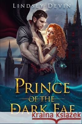 Prince Of The Dark Fae Lindsey Devin 9798412181394