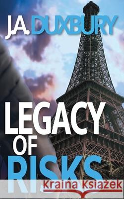 Legacy Of Risks Duxbury J.A. Duxbury 9798412335285