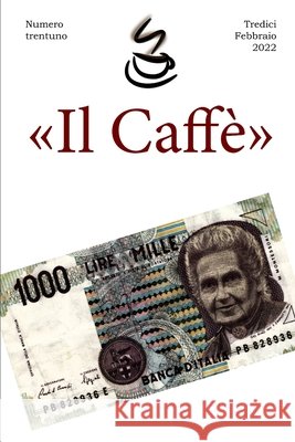 Il Caffè numero trentuno Poma, Stefano 9798412732398 Independently published