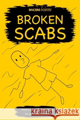 Broken Scabs Murphy L.Q. Murphy 9798412805450 Independently published