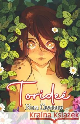Torideé Cayetano, Nora 9798413058541