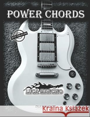 Power Chords Luca Mancino, Angelo Blundo 9798413092637 Independently Published