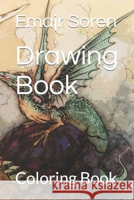Drawing Book: Coloring Book Soren, Emajr 9798413236048