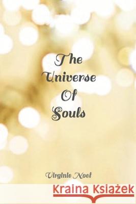 The Universe of Souls Noel virginie Noel 9798413540879