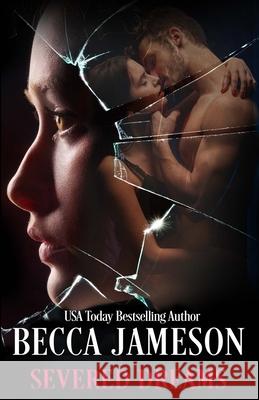 Severed Dreams Becca Jameson 9798413628829