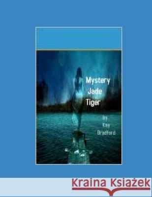 Jade tiger Kay Bradford 9798413747841