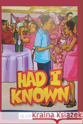 Had I Known Olatinwo Adeagbo Fatoki 9798414268819 Independently Published