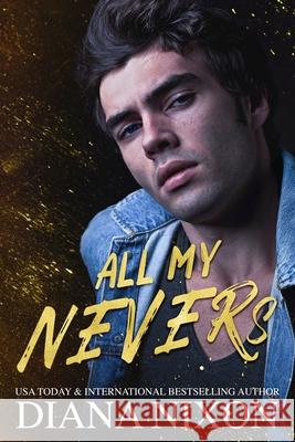 All My Nevers Diana Nixon 9798414300496
