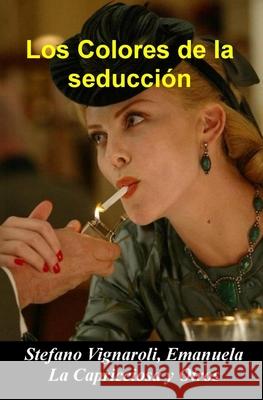 Los colores de la seducción Vignaroli, Stefano 9798414365181