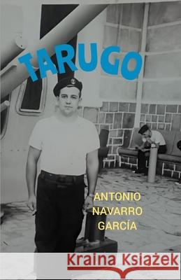 Tarugo Navarro Garcia, Antonio 9798414527206