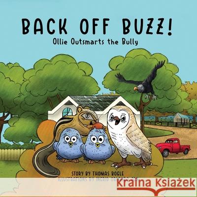 Back off Buzz!: Ollie Outsmarts the Bully Orlando-Zon, Ingrid 9798415017270