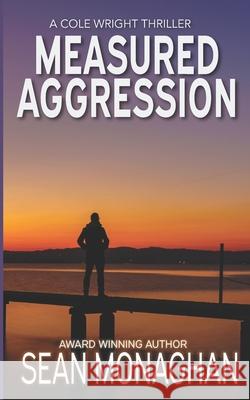 Measured Aggression Monaghan Sean Monaghan 9798415156719