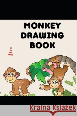 Monkey Drawing Book: By Shikha Gautam Gautam, Shikha 9798415370566