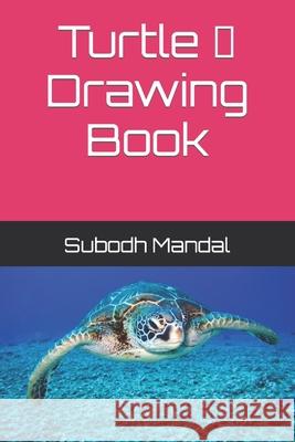 Turtle Mandal Subodh Kumar Mandal 9798415900961