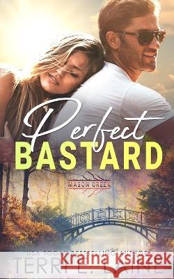 Perfect Bastard Terri E Laine 9798416327460