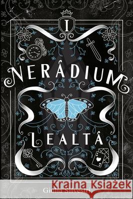 Nerádium: Lealtà Silvestri, Giulia 9798416348045