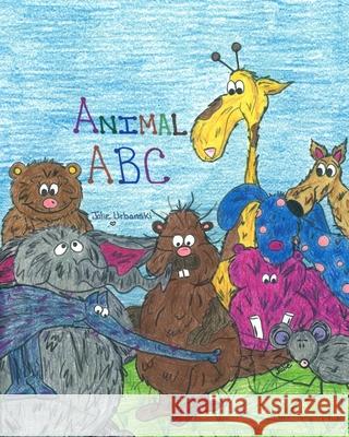 Animal ABC Urbanski Julie Urbanski 9798416433192