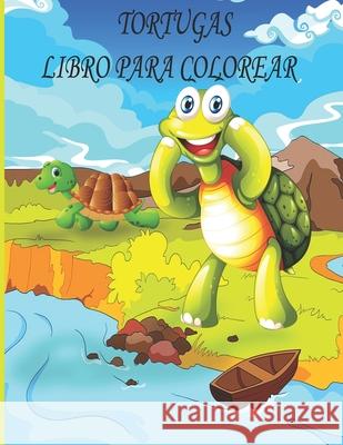 Tortugas Libro Para Colorear: Libro de colorear para niños, niños y niñas, niños pequeños, hermosas ilustraciones para todas las edades. Ab Draw Publicación 9798416680909 Independently Published