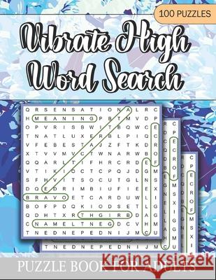 Vibrate High Word Search: Puzzle Book for Adults Francis, Julitza 9798416684440 Independently published