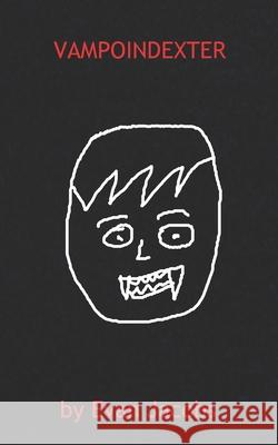 Vampoindexter Jacobs Evan Jacobs 9798416769925