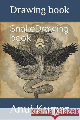 SnakeDrawing book Prajapati Anuj Kumar Prajapati 9798417125577