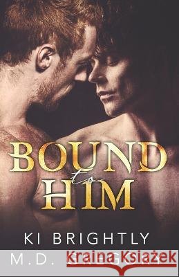 Bound to Him Brightly Ki Brightly 9798417231339