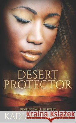 Desert Protector Kadian Tracey 9798417241321