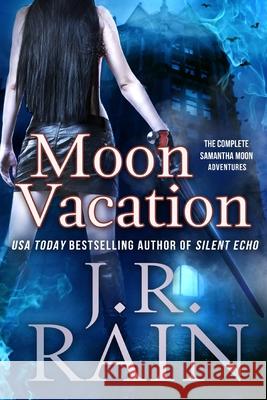 Moon Vacation: The Samantha Moon Adventures: The Complete 8-Story Collection Cox, Matthew S. 9798417784248 Independently published