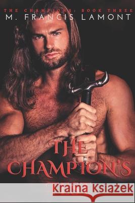 The Champion's Test M Francis Lamont 9798417865282 Independently Published