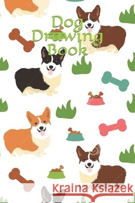 Dog Drawing Book Vivek Kumar Soni 9798418086013