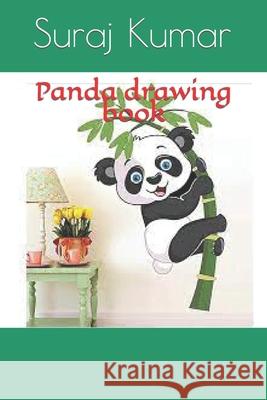 Panda drawing book Kumar Suraj Kumar 9798418507198