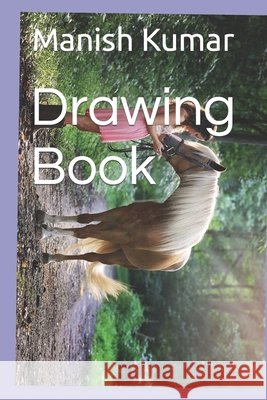 Drawing Book Kumar Manish Kumar 9798418715739
