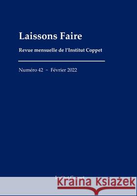 Laissons Faire - n.42 - février 2022 Malbranque, Benoit 9798419611528
