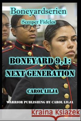Boneyard 9,1 Carol Lilja 9798419871700 Independently Published