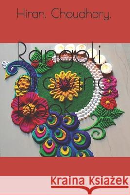 Rangoli drawing book. Choudhary. Hiran. Choudhary. 9798420136867
