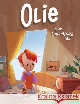 Olie The Calming Elf Marrero-Wilson Stephanie Marrero-Wilson 9798420541180