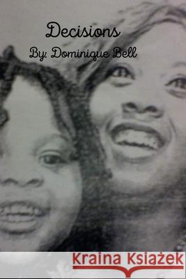 Decisions Bell Dominique Bell 9798420564301