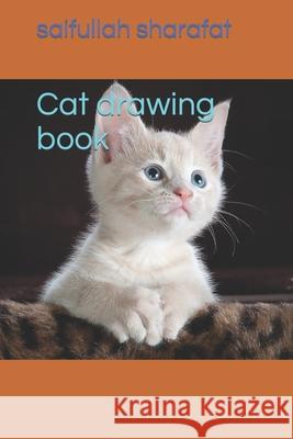Cat drawing book sharafat saifullah sharafat 9798420585245