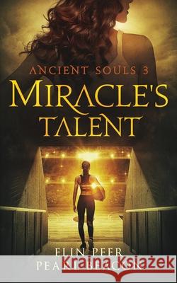 Miracle's Talent Pearl Beacon, Elin Peer 9798420618783