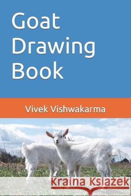 Goat Drawing Book Vishwakarma Vivek Vishwakarma 9798420669808