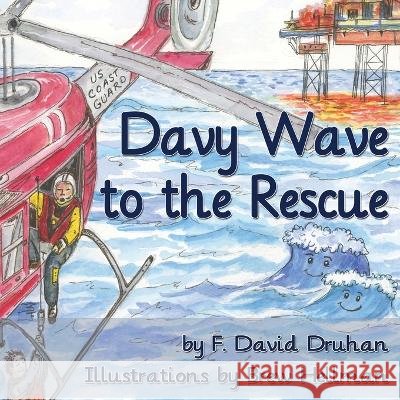 Davy Wave to the Rescue F David Druhan, Brew Hellman 9798420991817