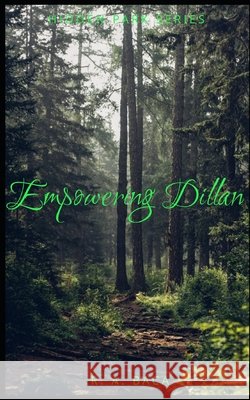 Empowering Dillan R A Baca 9798421445517 Independently Published
