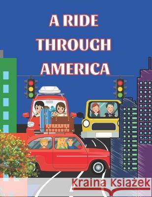 A Ride through America Deonelle Stennett   9798421682943 Independently Published
