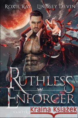 Ruthless Enforcer: A Paranormal Vampire Romance Devin, Lindsey 9798422032655