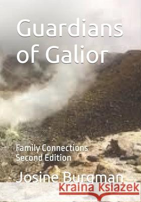Guardians of Galior: Family Connections Second Edition Burgman, Josine 9798422041855