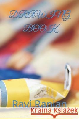 Drawing Book Ranjan, Ravi 9798422194827