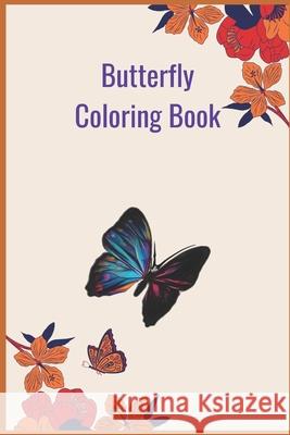 Butterfly Coloring Book Richa Singh 9798422354979
