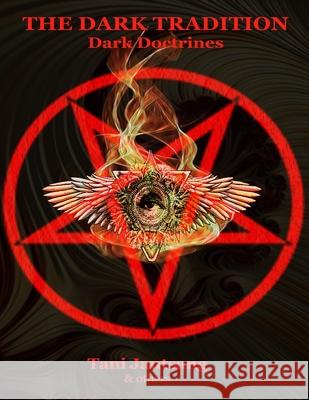 The Dark Tradition: Dark Doctrines Tani Jantsang 9798422390380 Independently Published